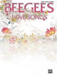 Abbildung von: Bee Gees - Love Songs · Songbuch - Alfred Music Publishing Company