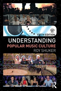 Abbildung von: Understanding Popular Music Culture - Routledge