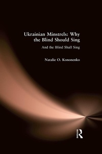 Abbildung von: Ukrainian Minstrels: Why the Blind Should Sing - Routledge