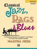 Cover: Classical Jazz, Rags & Blues, Book 1 - Alfred Publishing Company Inc