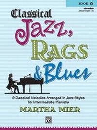Abbildung von: Classical Jazz, Rags & Blues, Book 2 - Alfred Publishing Company Inc