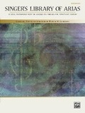 Cover: Singer's Library of Arias - Alfred Publishing Company Inc