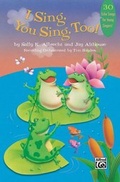 Cover: I Sing, You Sing, Too! - Alfred Publishing Company Inc