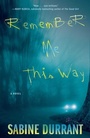 Cover: Remember Me This Way - Atria Books
