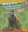 Cover: Why Do Monkeys and Other Mammals Have Fur? - Heinemann Educational Books