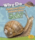 Cover: Animal Body Coverings Why Do Snails and Other Animals Have Shells? - Capstone Press