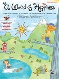 Cover: A World of Happiness - Alfred Publishing Company Inc