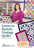 Cover: Learn to Restyle Vintage Quilts Pattern Book with Interactive DVD - Annies