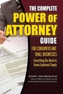 Cover: The Complete Power of Attorney Guide for Consumers and Small Businesses - Atlantic Publishing Group Inc.