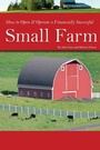 Cover: How to Open & Operate a Financially Successful Small Farm - Atlantic Publishing Group Inc.