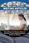 Cover: How to Make a Living Writing Articles for Newspapers, Magazines, and Online Sources - Atlantic Publishing Group Inc.