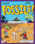 Cover: Explore Fossils! - Nomad Press