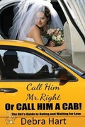 Cover: Call Him Mr. Right or Call Him a Cab - Keith Publications LLC