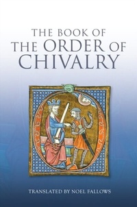 Enlarge image Cover: Book of the Order of Chivalry - Boydell & Brewer Ltd