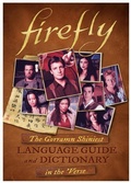 Cover: Firefly: The Gorramn Shiniest Language Guide and Dictionary in the 'Verse - Titan Books Ltd
