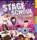 Cover: The Stage School Creativity Book - Welbeck Children's Books