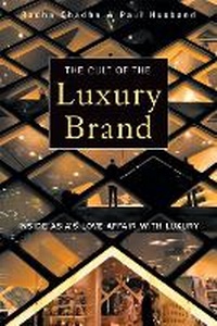 Abbildung von: The Cult of the Luxury Brand - John Murray Business
