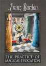 Cover: The Practice of Magical Evocation - Merkur Publishing