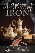 Cover: A Will of Iron - Meryton Press
