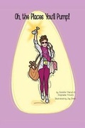 Cover: Oh, the Places You'll Pump! - Orange Hat Publishing