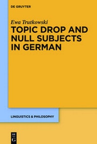 Enlarge image Cover: Topic Drop and Null Subjects in German - De Gruyter