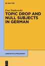 Cover: Topic Drop and Null Subjects in German - De Gruyter