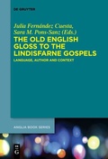 Cover: The Old English Gloss to the Lindisfarne Gospels - De Gruyter
