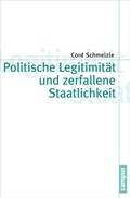Cover: Politische Legitimit&auml;t und zerfallene Staatlichkeit - Campus