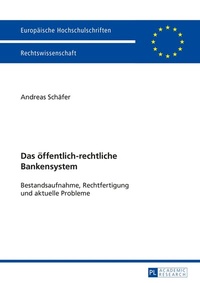 Abbildung von: Das öffentlich-rechtliche Bankensystem - Peter Lang Verlag
