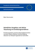 Cover: Heimliches Vorgehen und aktive Taeuschung im Ermittlungsverfahren - Peter Lang Verlag