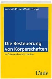 Abbildung von: Die Besteuerung von Körperschaften in Österreich und in Italien - Linde