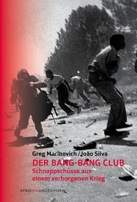 Abbildung von: Der Bang-Bang Club - Das Wunderhorn