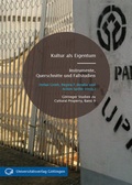 Cover: Kultur als Eigentum: Instrumente, Querschnitte und Fallstudien - Universit&auml;tsverlag G&ouml;ttingen