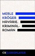 Cover: Havarie. Kriminalroman - CulturBooks Verlag