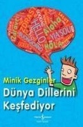 Cover: Minik Gezginler - D&uuml;nya Dillerini Kesfediyor - T&uuml;rkiye Is Bankasi K&uuml;lt&uuml;r Yayinlari