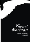 Cover: Ingerul Norman - Infarom Publishing