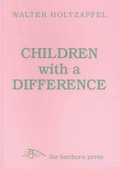 Cover: Children with a Difference - Lanthorn Press