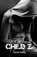 Cover: Child Z - Wordsmithery
