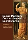 Cover: Secure Multiparty Computation and Secret Sharing - Cambridge University Press