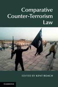Enlarge image Cover: Comparative Counter-Terrorism Law - Cambridge University Press