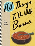 Cover: 101 Things To Do With Beans - Gibbs Smith