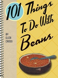 Enlarge image Cover: 101 Things To Do With Beans - Gibbs Smith