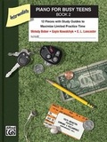 Cover: Piano for Busy Teens, Book 2 - Alfred Publishing Company Inc