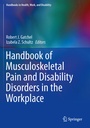 Cover: Handbook of Musculoskeletal Pain and Disability Disorders in the Workplace - Springer