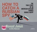 Cover: How to Catch a Russian Spy - W F Howes Ltd
