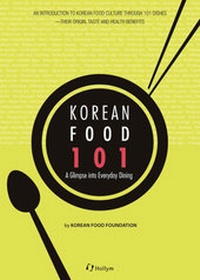 Abbildung von: Korean Food 101: A Glimpse into Everyday Dining - Hollym International Corp.,U.S.