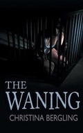 Cover: The Waning - Bad Day Books