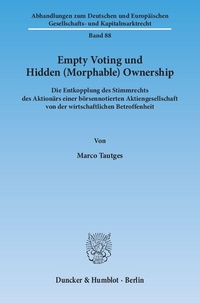 Abbildung von: Empty Voting und Hidden (Morphable) Ownership. - Duncker & Humblot