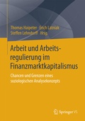 Cover: Arbeit und Arbeitsregulierung im Finanzmarktkapitalismus - Springer VS