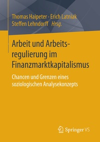 Abbildung von: Arbeit und Arbeitsregulierung im Finanzmarktkapitalismus - Springer VS